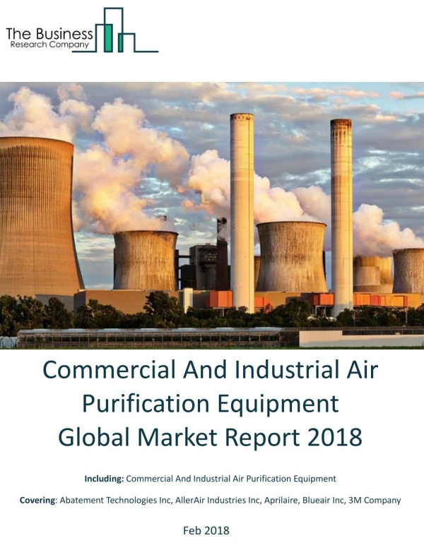 Commercial And Industrial Air Purification Equipment Global Market Report 2018