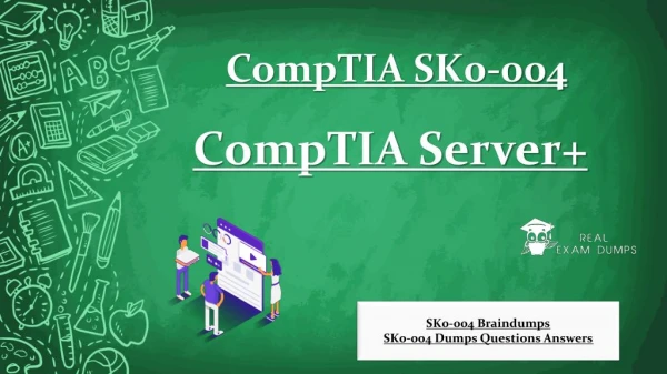 Download CompTIA SK0-004 Exam Dumps - CompTIA SK0-004 Dumps Questions Realexamdumps.com