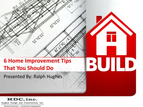 6 Home Improvement Tips That You Should Do