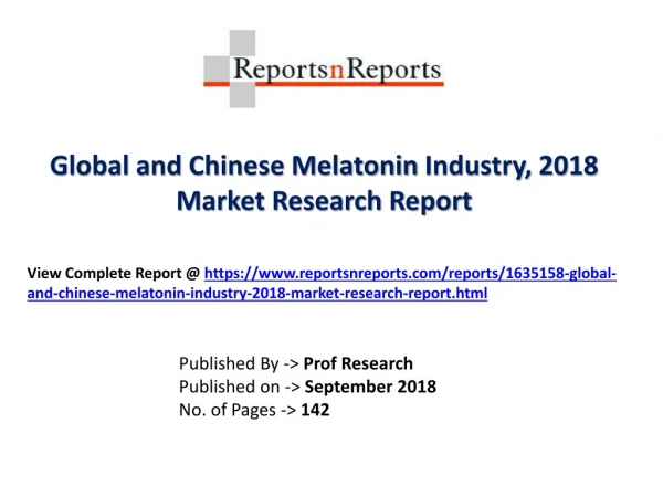 Global Melatonin Industry with a focus on the Chinese Market