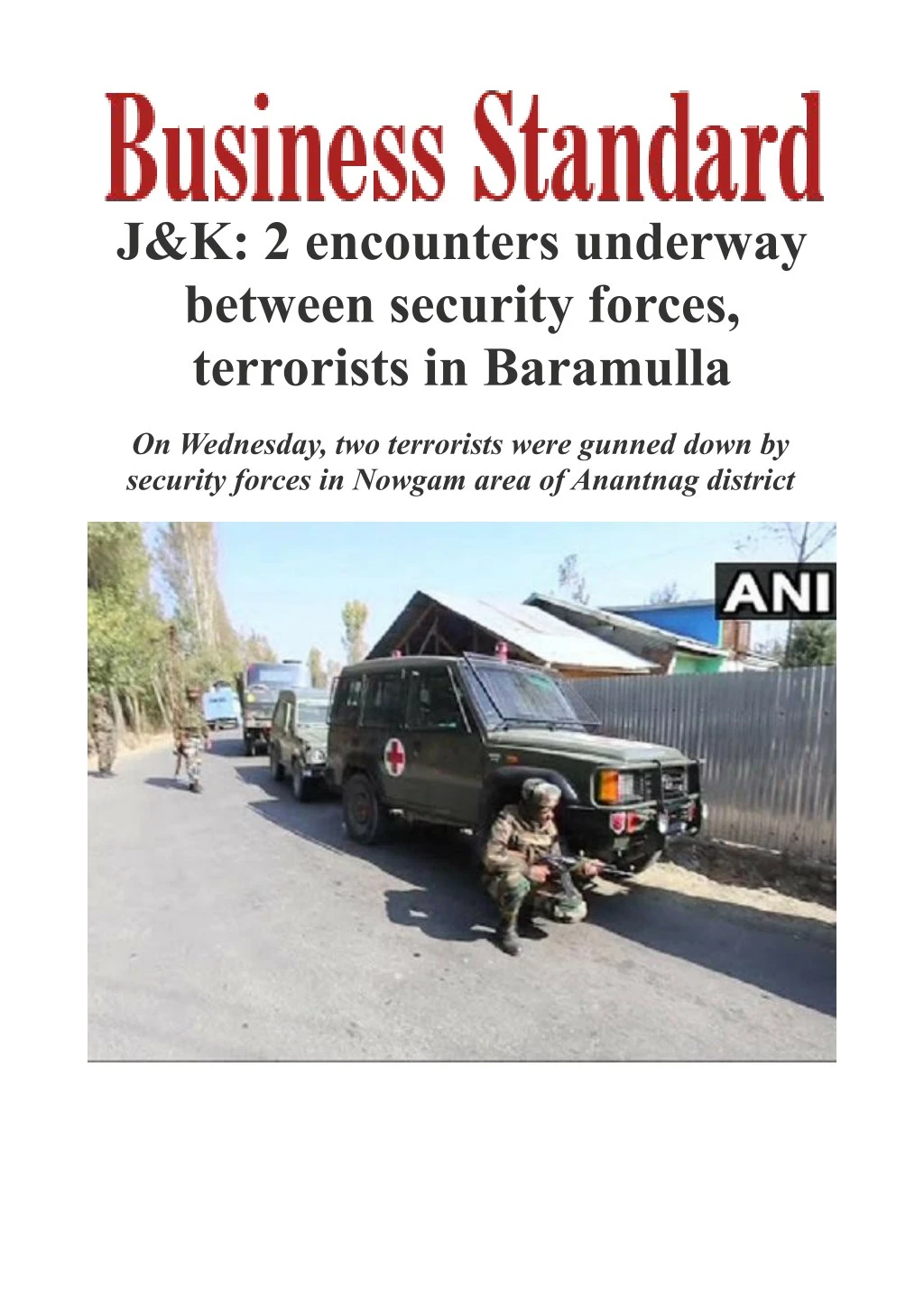 j k 2 encounters underway between security forces