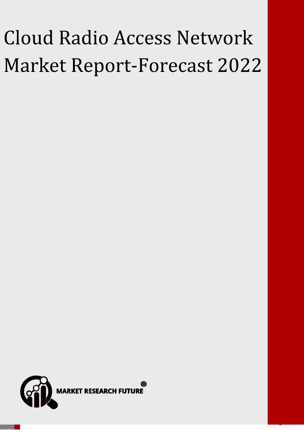 cloud radio access network market report forecast