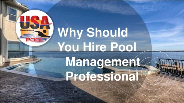 Why Should You Hire Pool Management Professional