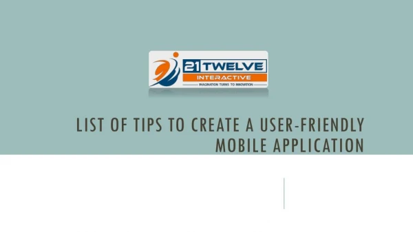 List of tips to create a User-friendly Mobile Application