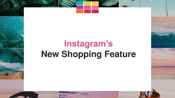 Instagram New Shopping Features