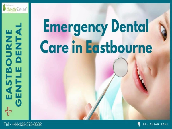 Emergency Dental Care | Dentists in Eastbourne