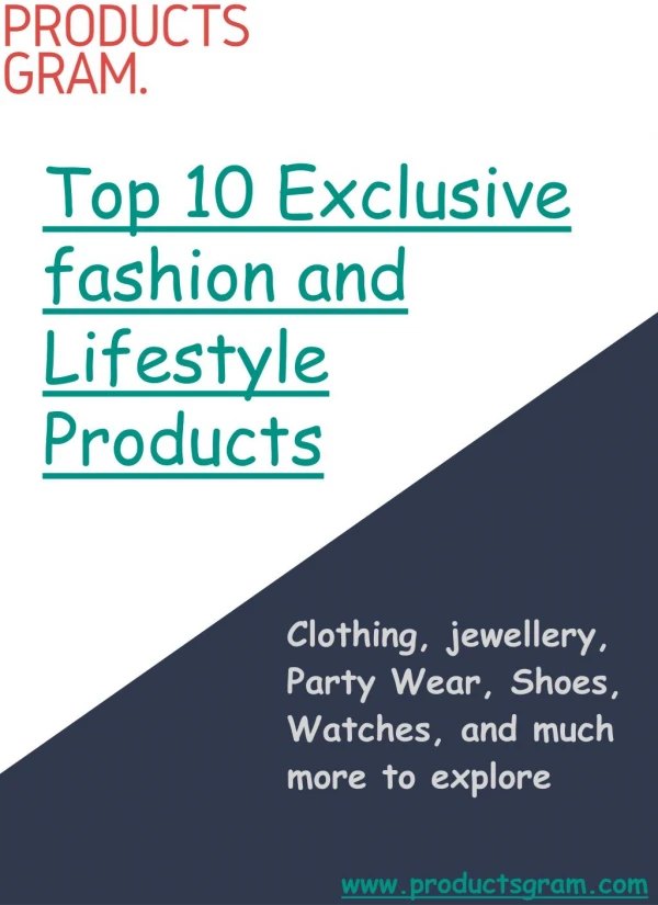 Top 10 Exclusive Fashion and Lifestyle Products | Productsgram