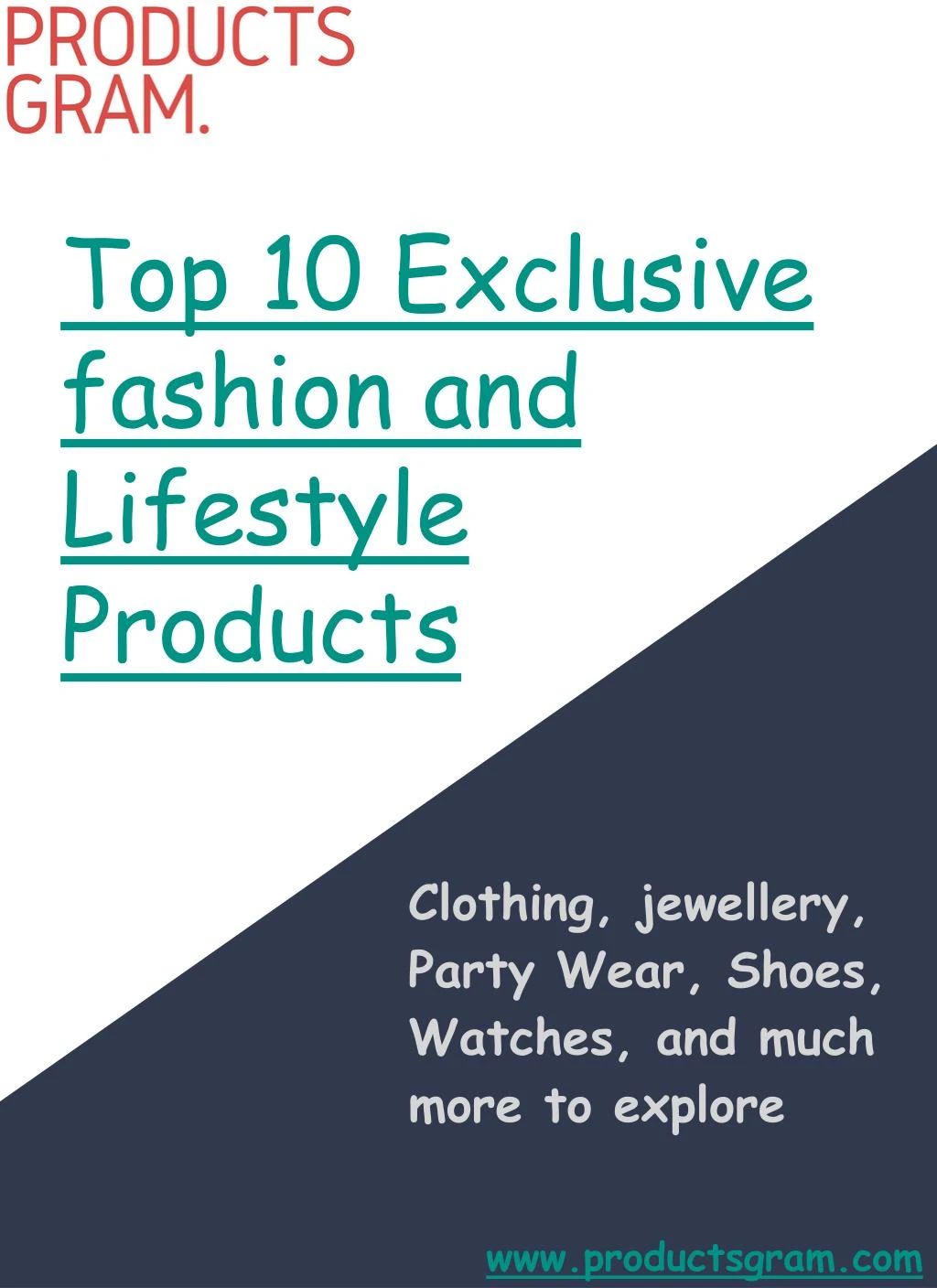 top 10 exclusive fashion and lifestyle products