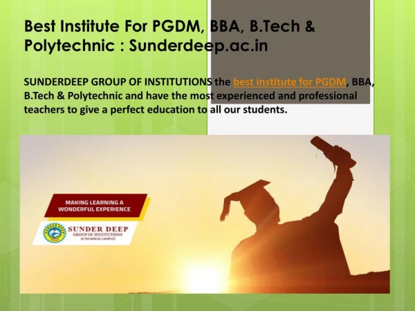 Top College For PGDM, BBA, B.Tech & Polytechnic: Sunderdeep.ac.in