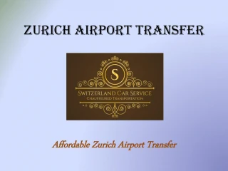 Zurich Airport Transfer