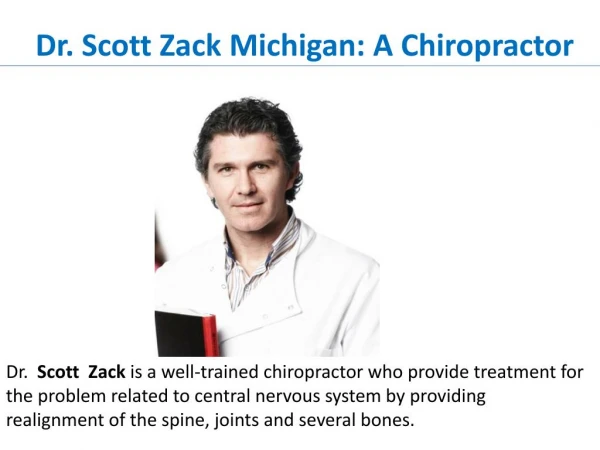 Scott Zack a Responsible Chiropractic doctor