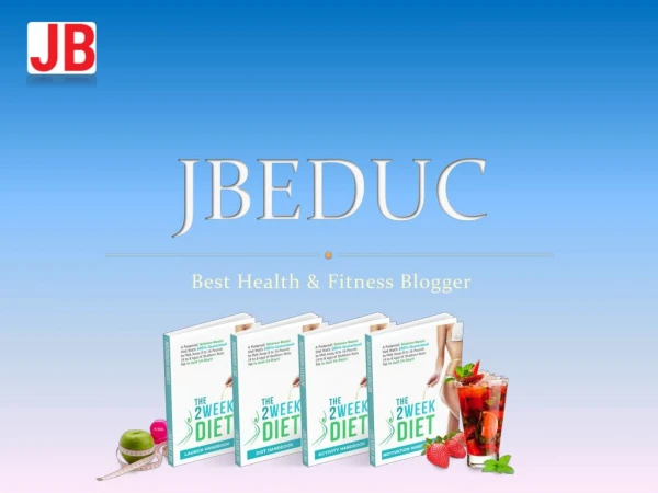 JBEDUC : Best Health & Fitness Blogger