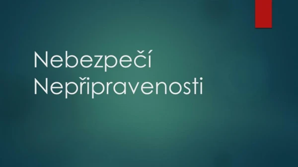 Nebezpečí Nepřipravenosti