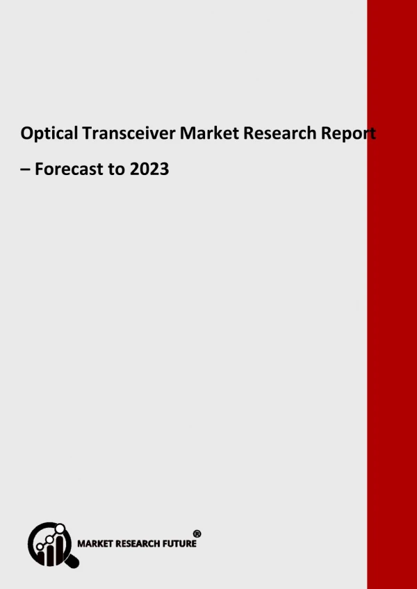 Optical Transceiver Market Graceful for an Touchy Development in the Near Future