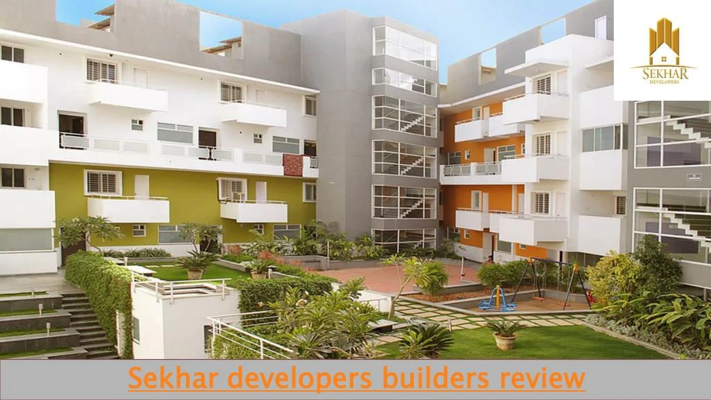 sekhar developers builders review