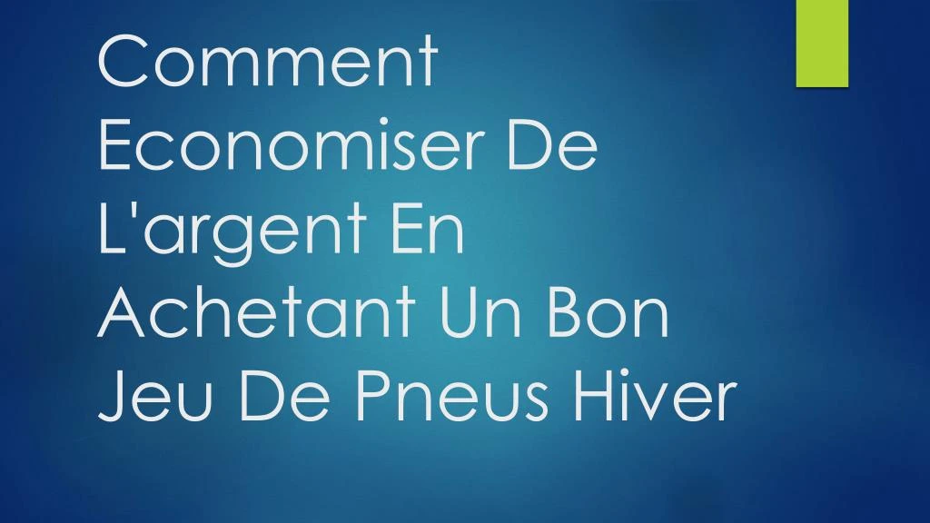 comment economiser de l argent en achetant un bon jeu de pneus hiver