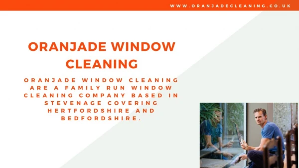 Oranjade Window Cleaning | Window Cleaners Stevenage