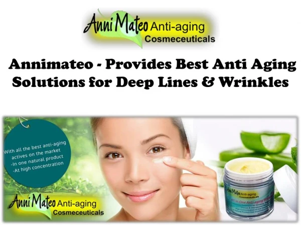 Annimateo Provides Best Anti Aging Solutions for Deep Lines & Wrinkles