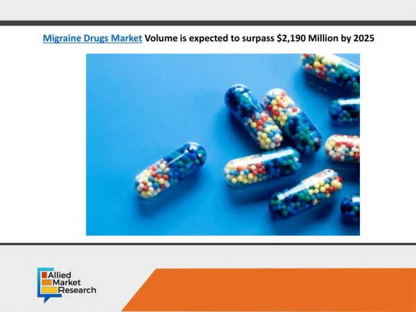 Migraine Drugs Market Expected to boost $2,190 Million by 2025