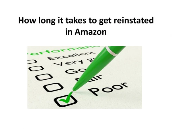 how long it takes to get reinstated in amazon