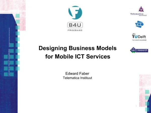 Designing Business Models for Mobile ICT Services