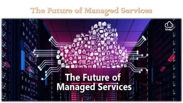 The Future of Managed Services