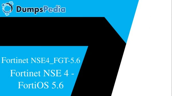 NSE4_FGT-5.6 Questions Answers Dumps
