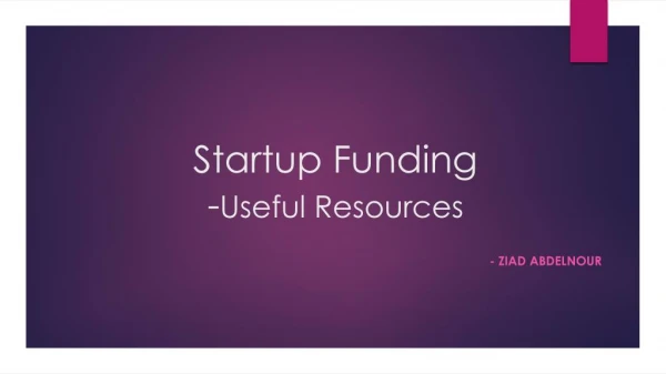 Ziad abdelnour - about startup funding useful resources.