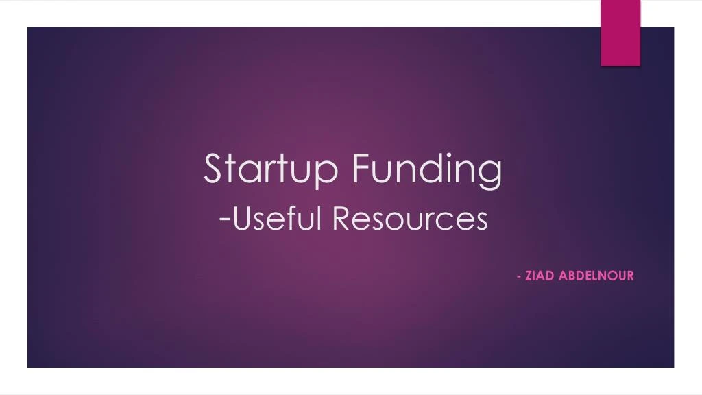 startup funding useful resources