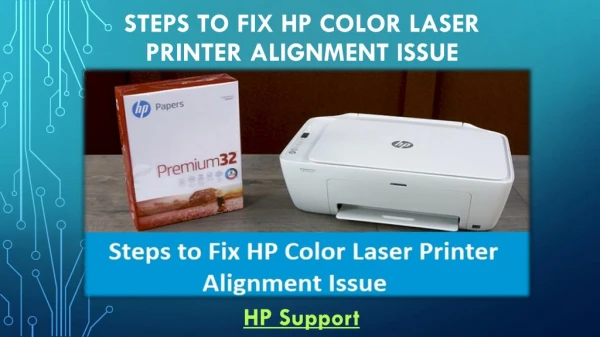 Steps to Fix HP Color Laser Printer Alignment Issue