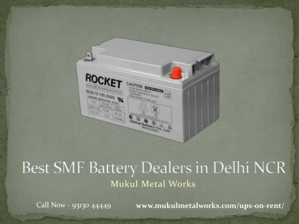 Best SMF Battery Dealers in Delhi NCR - Mukul Metal Works