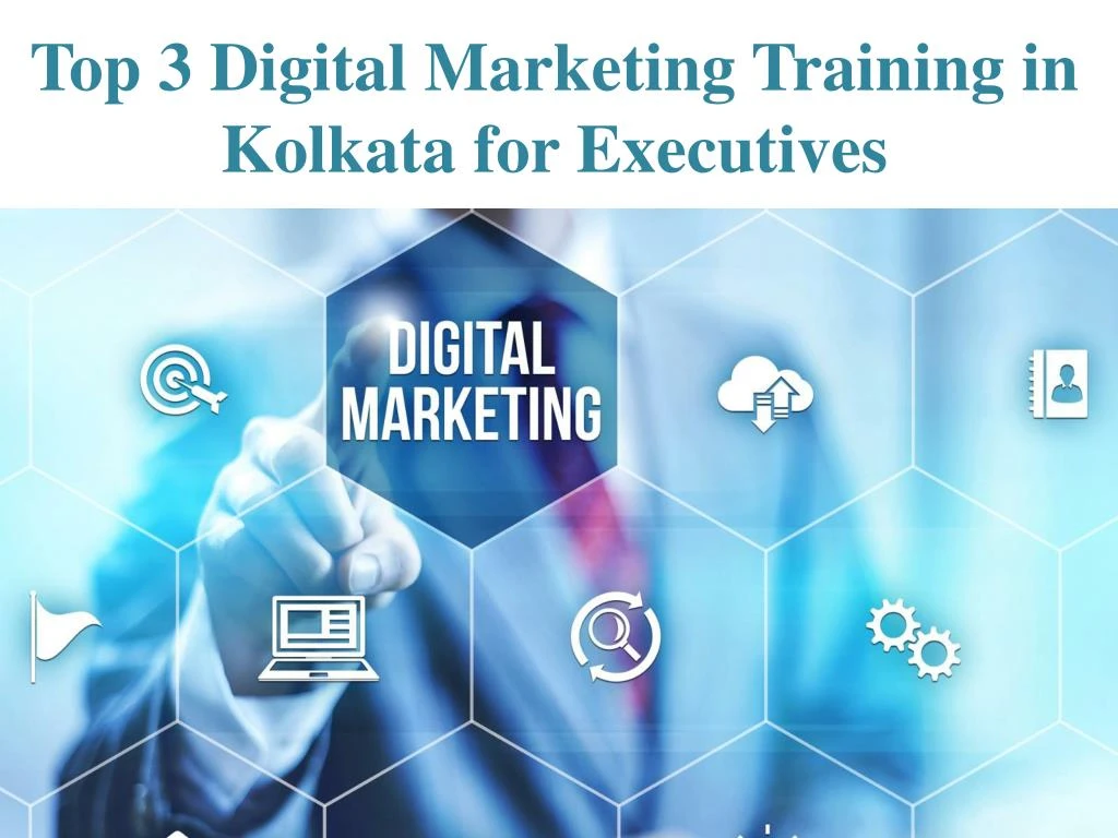 top 3 digital marketing training in kolkata