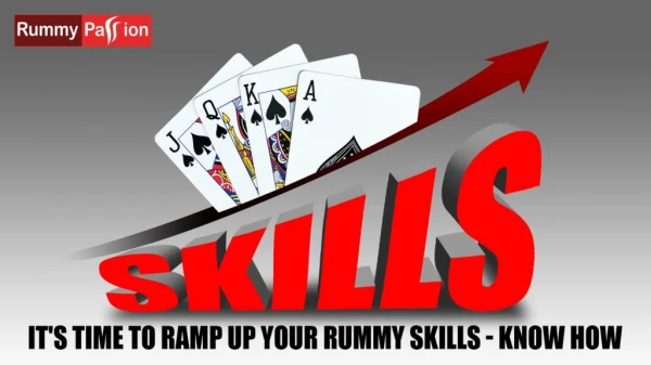 It's Time to Ramp Up Your Rummy Skills - Know How!
