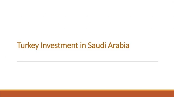 Turkey Investment in Saudi Arabia