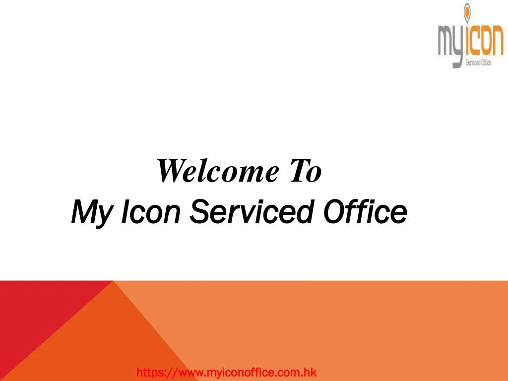 w elcome to my icon serviced office