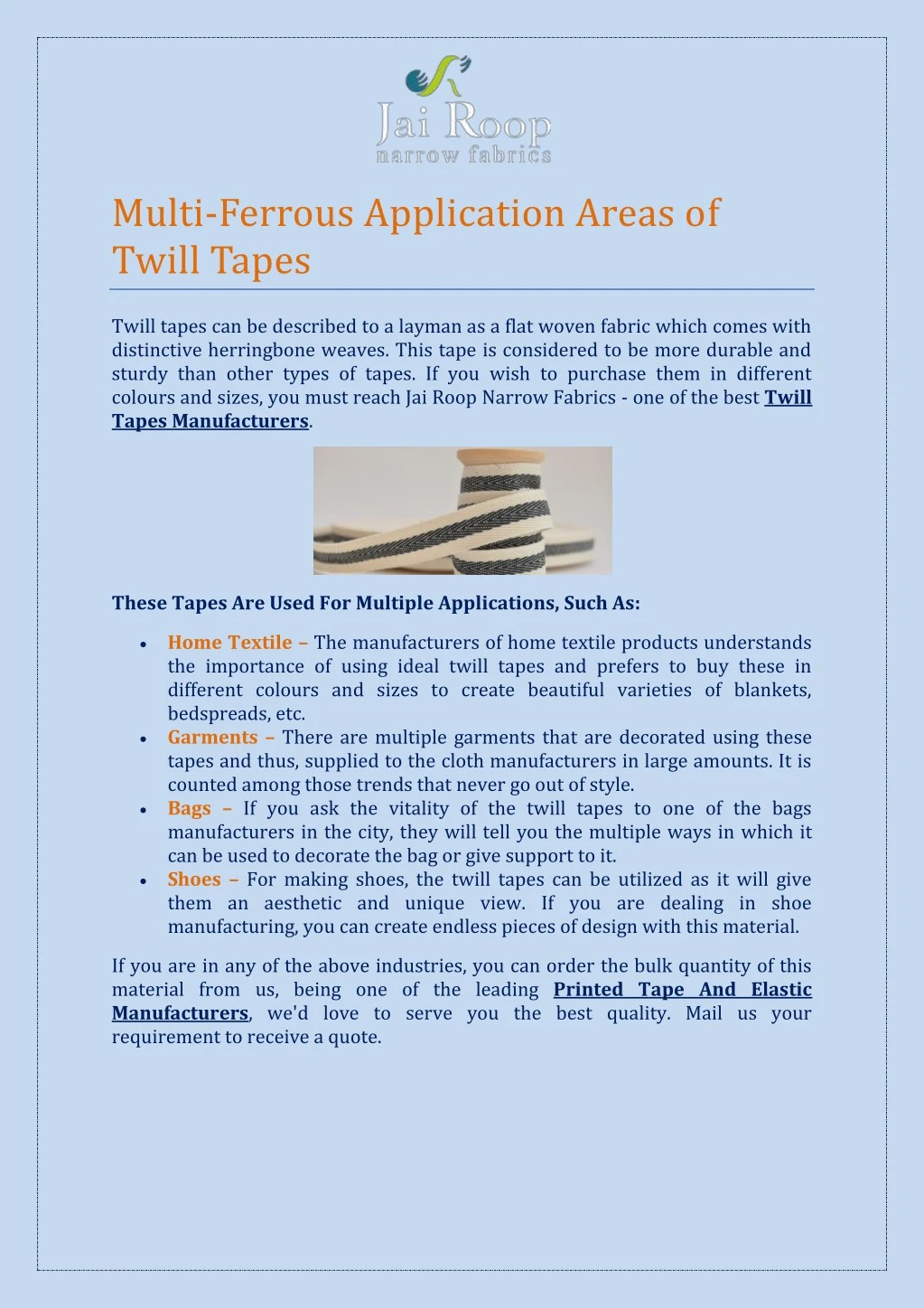 multi ferrous application areas of twill tapes