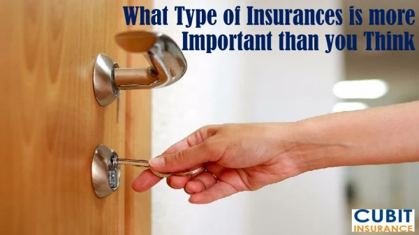 What Type of Insurances is more Important than you Think