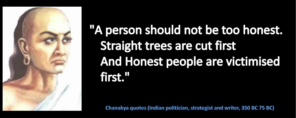 a person should not be too honest straight trees