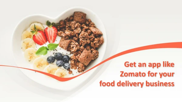 Get an app like Zomato for your food delivery business