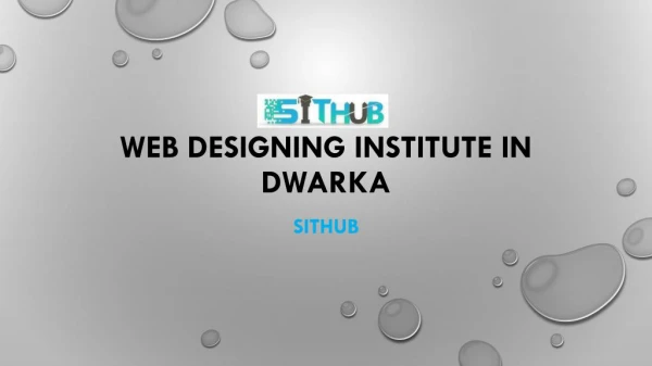 Most Popular Web Designing Training in Delhi- SITHUB