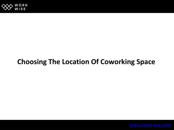 Choosing The Location Of Coworking Space