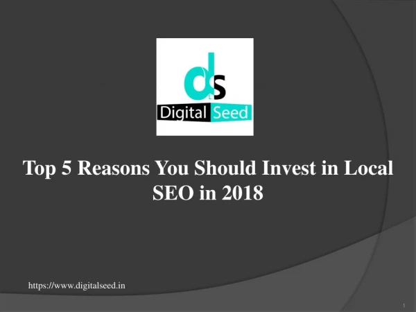 Top 5 Reasons You Should Invest in Local SEO in 2018
