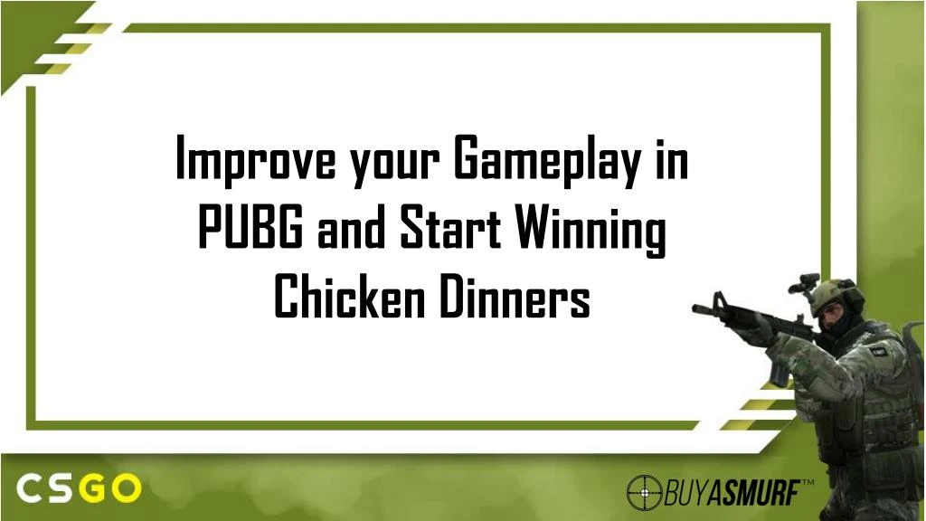 improve your gameplay in pubg and start winning