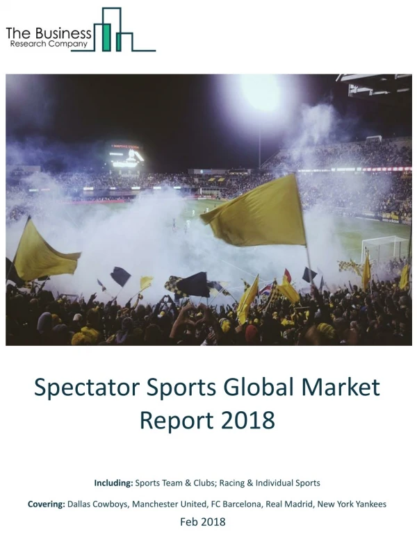 Spectator Sports Global Market Report 2018
