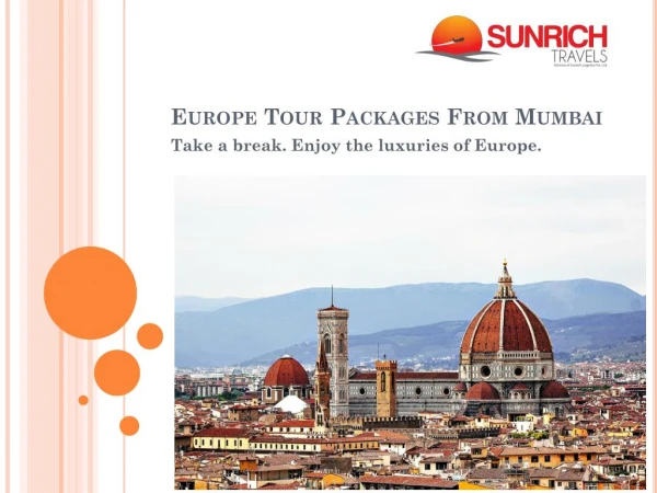 Europe Tour Packages From Mumbai with Sunrich Travels