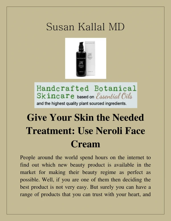Give Your Skin the Needed Treatment: Use Neroli Face Cream