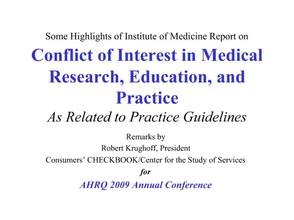 Some Highlights of Institute of Medicine Report on Conflict of Interest in Medical Research, Education, and Practice As
