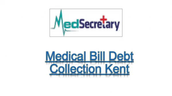 medical bill debt collection Kent