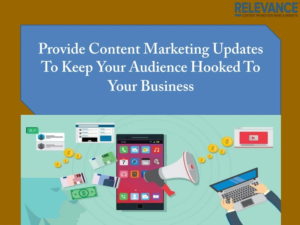 provide content marketing updates to keep your