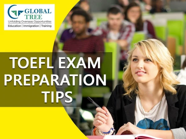 TOEFL Classes | TOEFL Exam Preparation Tips - Global Tree